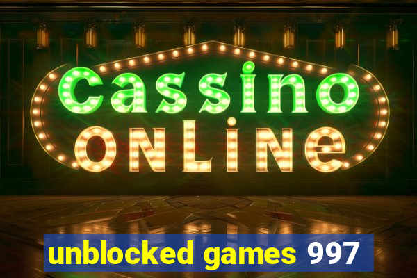 unblocked games 997